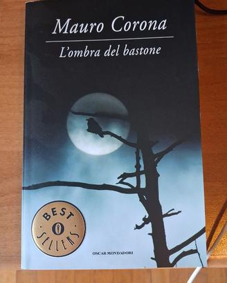 Mauro Corona L'ombra del bastone