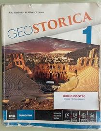 Geostorica. Vol. 1. Per le Scuole superiori