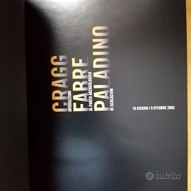 "Cragg Fabre Paladino"  - Edizioni Electa, 2005
