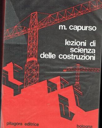 Lezioni di Scienza delle Costruzioni - Capurso