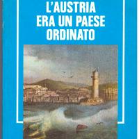 L'AUSTRIA ERA UN PAESE ORDINATO