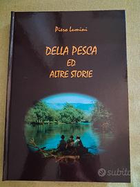 libro Piero Lumini "della pesca e altre storie"