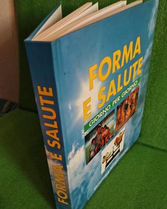 Libro "Forma e Salute Giorno per Giorno" Guida Pra