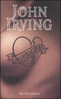 In cerc a di te, di John Irving