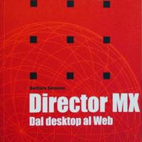 Manuale-DIRECTOR MX: DAL DESKTOP AL WEB-con CD-Rom
