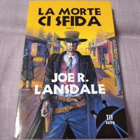 Joe R. Lansdale La morte ci sfida