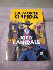 Joe R. Lansdale La morte ci sfida