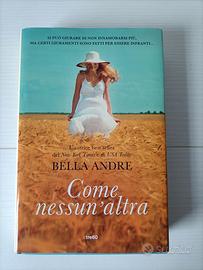 libro Come nessun'altra di Bella Andre