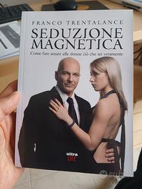 Seduzione magnetica di Franco Trentalance 