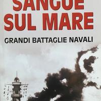 Libro "sangue sul mare" - grandi battaglie navali