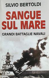 Libro "sangue sul mare" - grandi battaglie navali