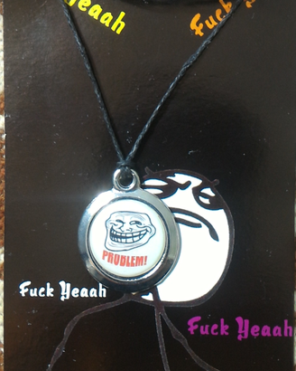 Collana (Troll Face Meme "Problem")