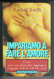 Rachel Swift: IMPARIAMO A FARE L'AMORE