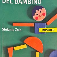 Lo sviluppo motorio del bambino - Stefania Zoia