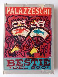 Palazzeschi, Bestie del '900
