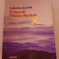 Libro Lodovico Acerbis " IL FARO DI PUKLER MUSKAU