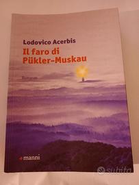 Libro Lodovico Acerbis " IL FARO DI PUKLER MUSKAU