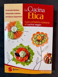 La cucina etica - ricettario vegano