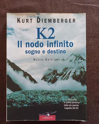 K2 Il Nodo infinito Sogno e destino ISBN8879724428