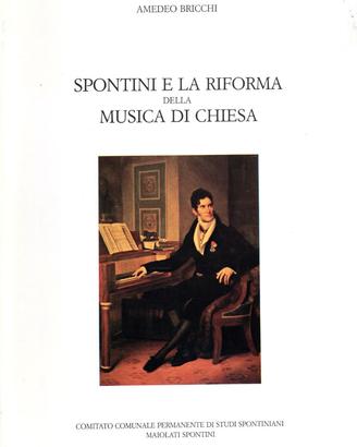 Spontini Riforma Musica Chiesa Bricchi