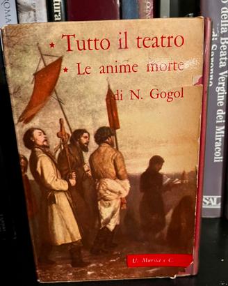 Gogol/ Mursia / Teatro e Anime morte