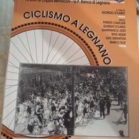 Ciclismo a Legnano 1913 1993 Libro