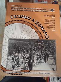 Ciclismo a Legnano 1913 1993 Libro