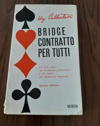 Libro "Bridge contratto per tutti" di Ely Culberts