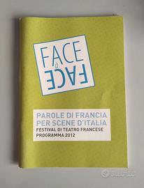 Face à Face. Parole di Francia per Scene d'Italia