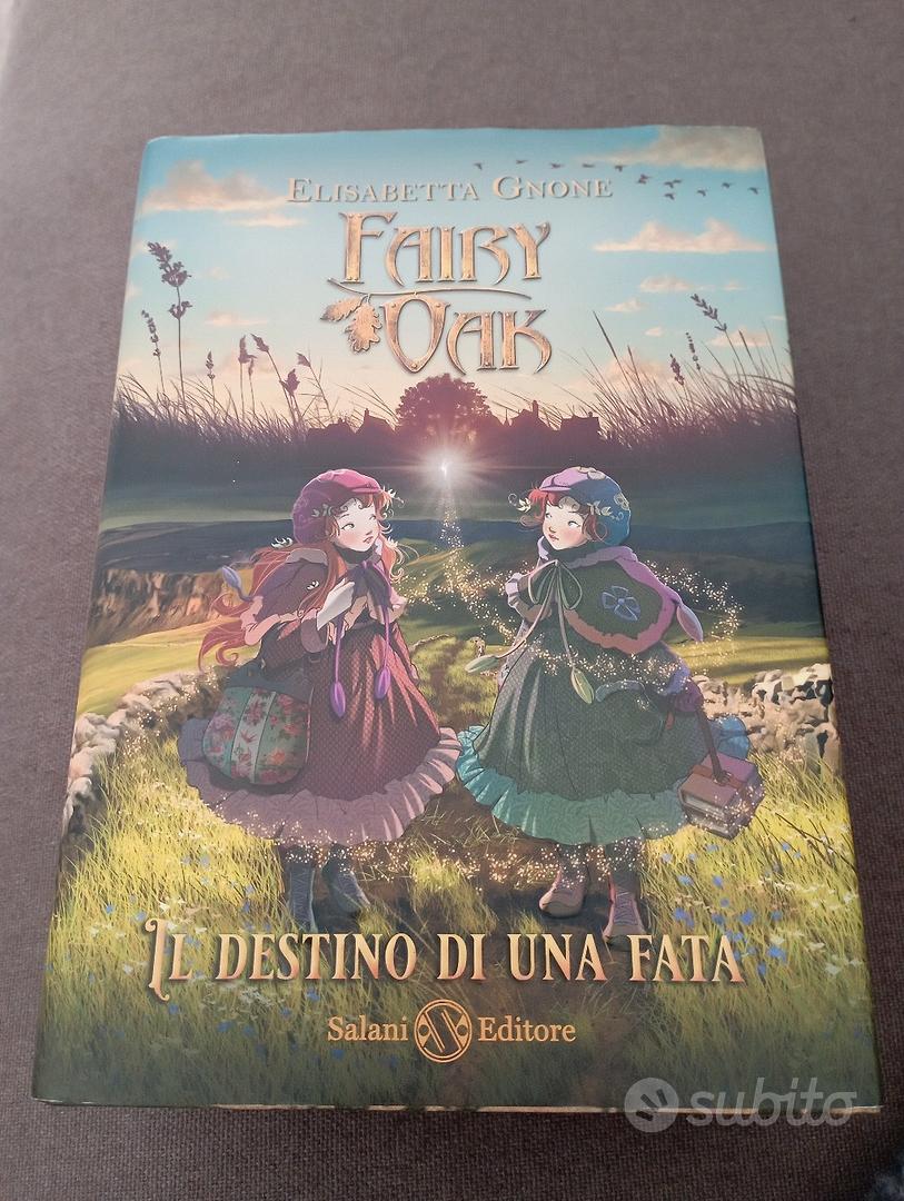 Fairy Oak. Il destino di una fata — Salani