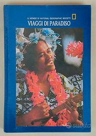 Viaggi di paradiso. Sulle orme del Capitano Cook