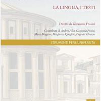 STORIA DELL'ITALIANO LA LINGUA, I TESTI