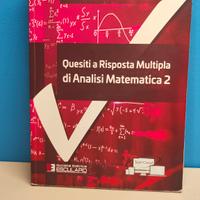 Quesiti a Risposta Multipla - Analisi Matematica 2