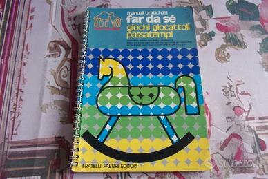 Manuale Fai da te giochi giocattoli costruzioni