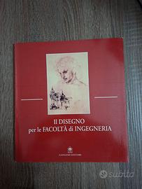 IL DISEGNO PER LE FACOLTA' DI INGEGNERIA
