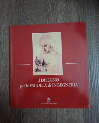 IL DISEGNO PER LE FACOLTA' DI INGEGNERIA