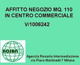 Negozio in Centro Comm.le mq 110 (rif. v/1006242)