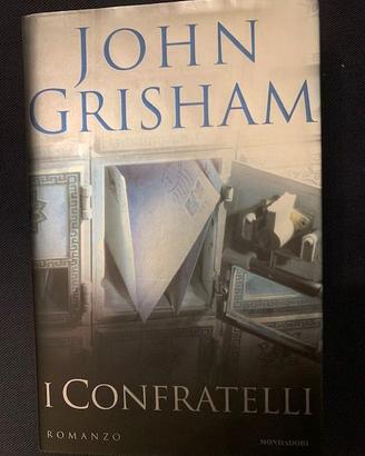I Confratelli - JOHN GRISHAM