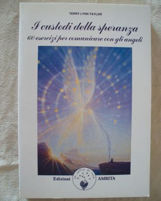 TERRY LYNN TAYLOR  -  I CUSTODI DELLA SPERANZA