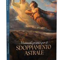 Manuale pratico per lo sdoppiamento astrale