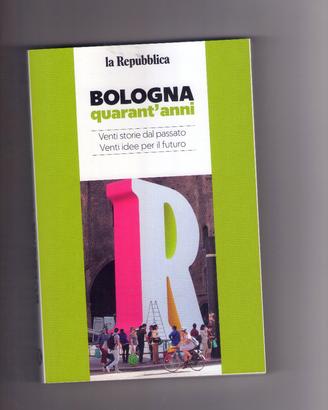 Aa.Vv., Bologna quarant'anni, La Repubblica