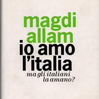 Magdi Allam: Io Amo L'Italia - Mondadori 2006