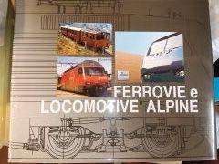 Libro Ferrovie e locomotive alpine
