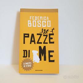 Federica Bosco - Pazze di me