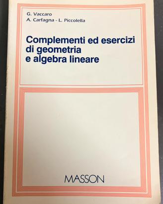 Complementi ed esercizi di Geometria e Algebra Lin