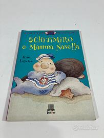 Libro Schitimiro e mamma Nasella