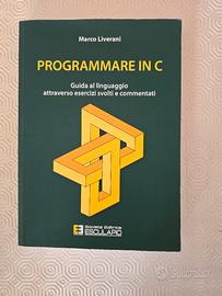 libro informatica Liverani programmare in C