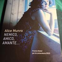 Alice Munro. Nemico , amico, amante 