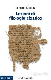 Luciano Canfora "Lezioni di filologia classica"