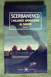 Giorgio Scerbanenco - I milanesi ammazzano il saba